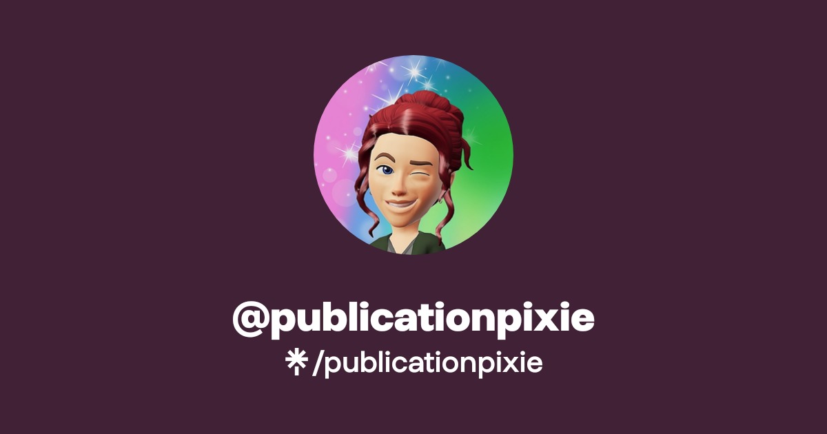 publicationpixie Official: TikTok, Instagram, X, Facebook | Linktree