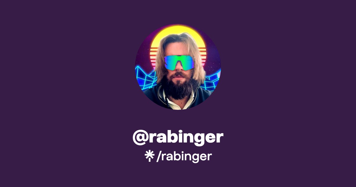 rabinger | Twitter, Twitch | Linktree