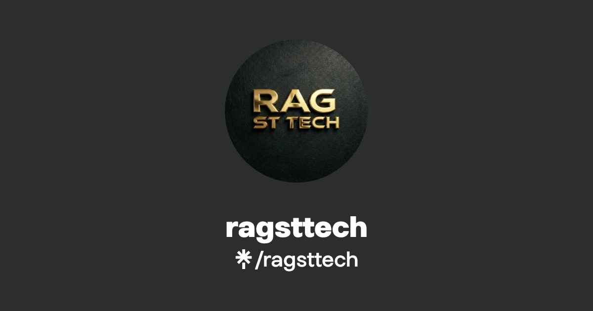 ragsttech | Instagram, TikTok | Linktree