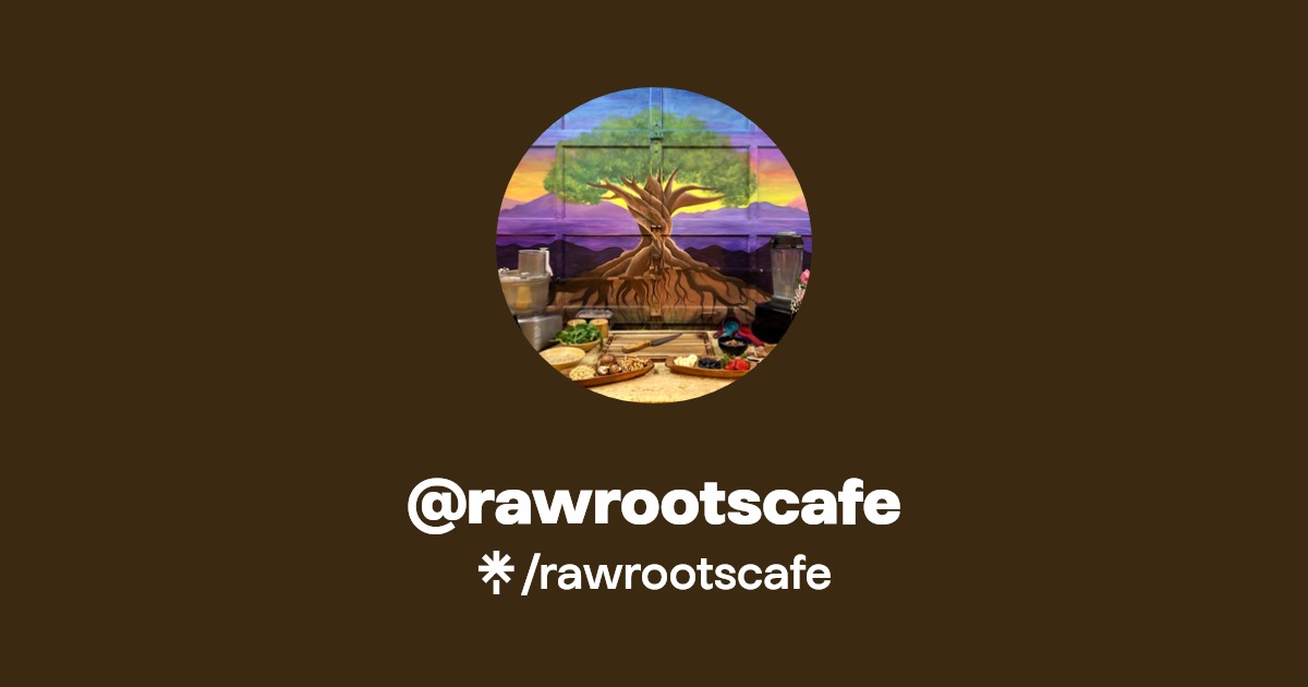 @rawrootscafe | Linktree