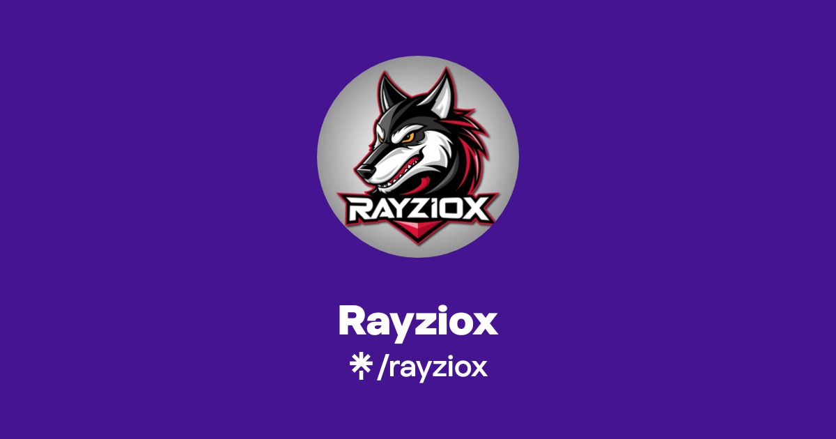 Rayzex Rayziox | TikTok, Twitch | Linktree