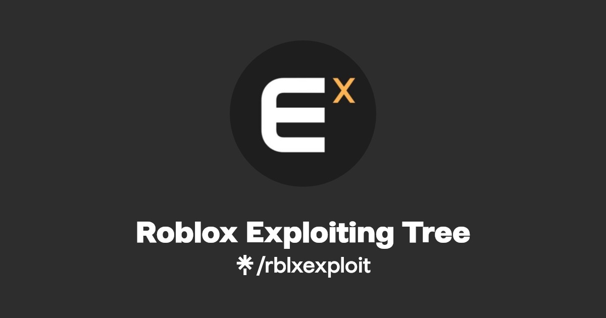 Roblox Exploiting Tree Linktree Roblox exploiting tree linktree