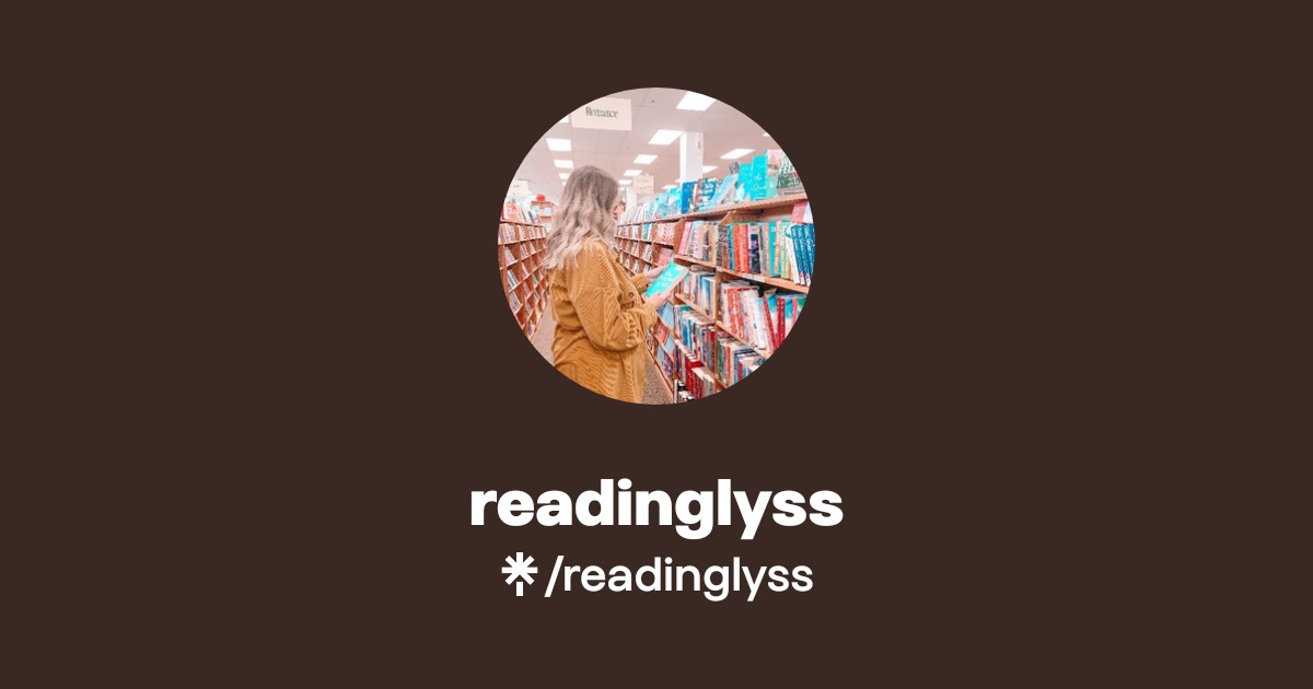 readinglyss | Instagram | Linktree