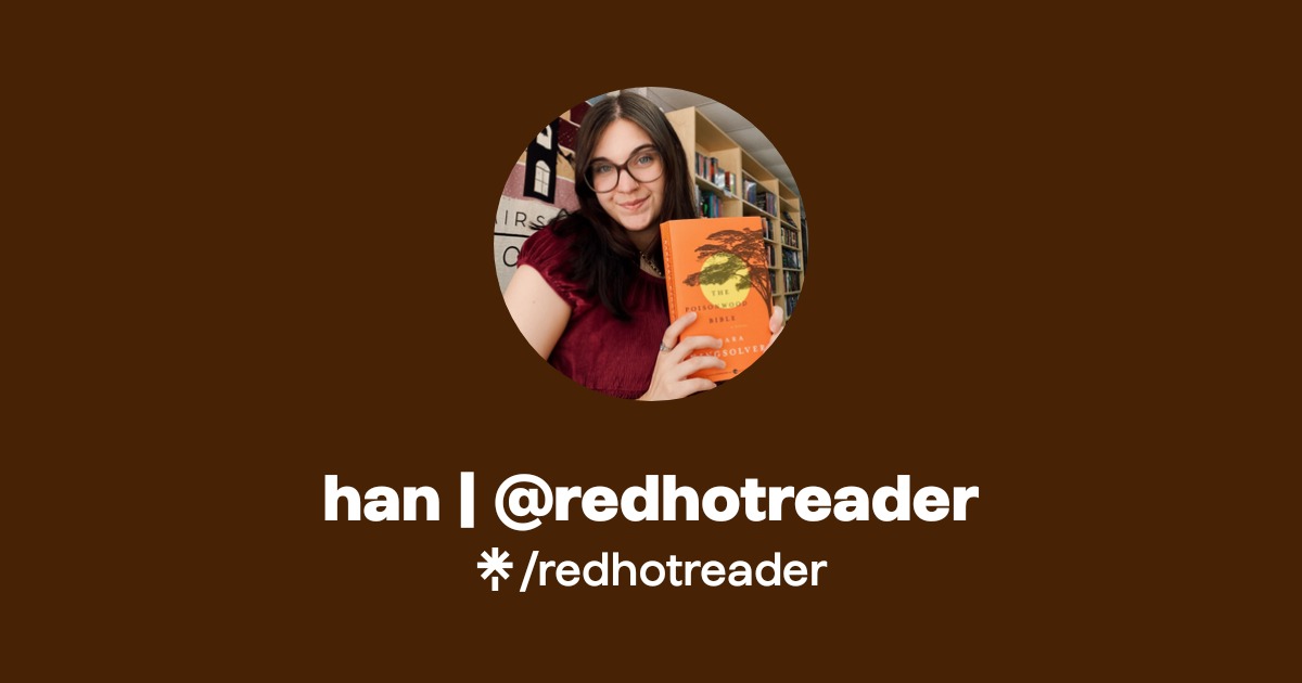 han | @redhotreader | Instagram | Linktree