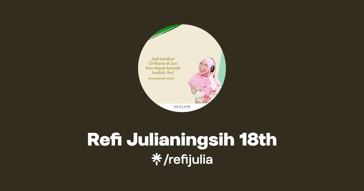 Refi Julianingsih 18th | Linktree