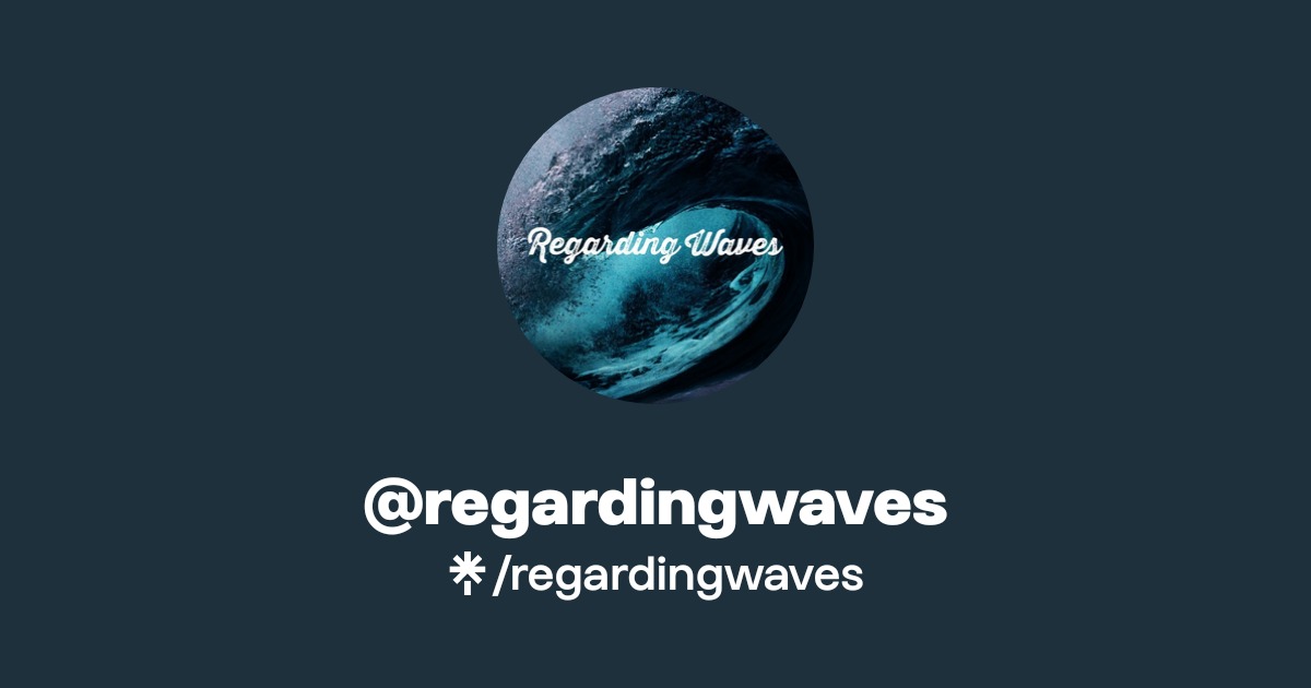 regardingwaves | Instagram | Linktree