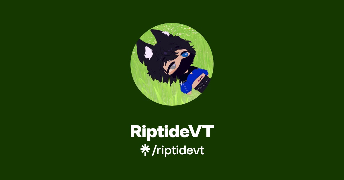 RiptideVT | Instagram, TikTok, Twitch | Linktree