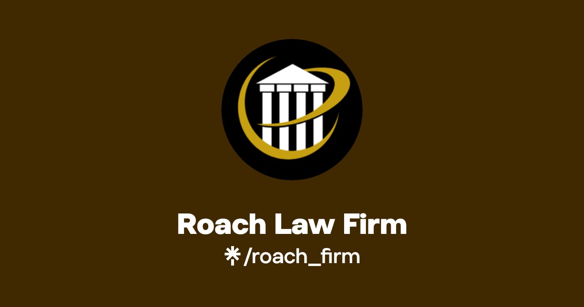 Roach Law Firm | Instagram, Facebook | Linktree