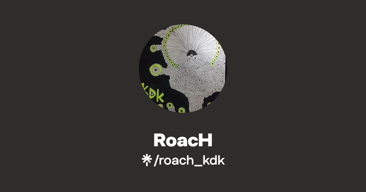 RoacH | Instagram, Facebook | Linktree
