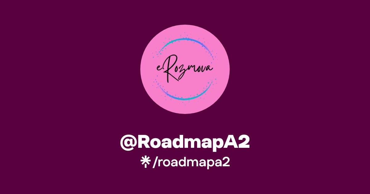 @RoadmapA2 | Instagram, Facebook | Linktree