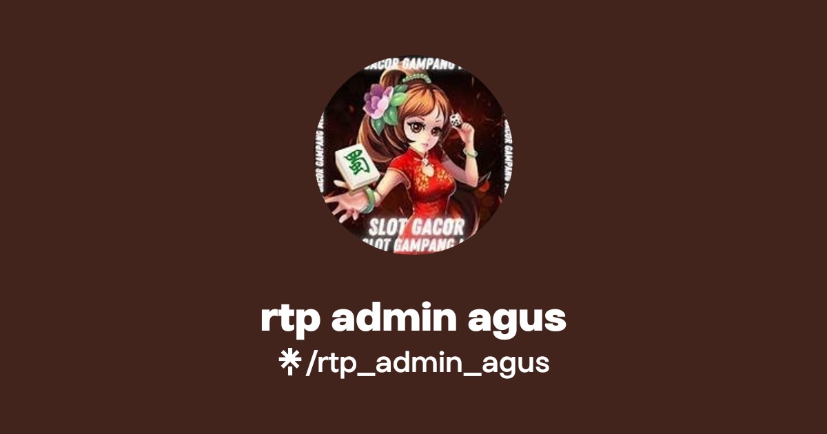 rtp admin agus | Linktree