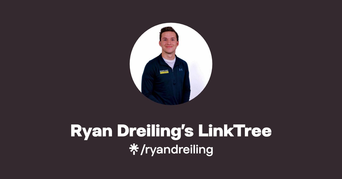 Ryan Dreiling’s LinkTree | Twitter, Instagram, TikTok | Linktree