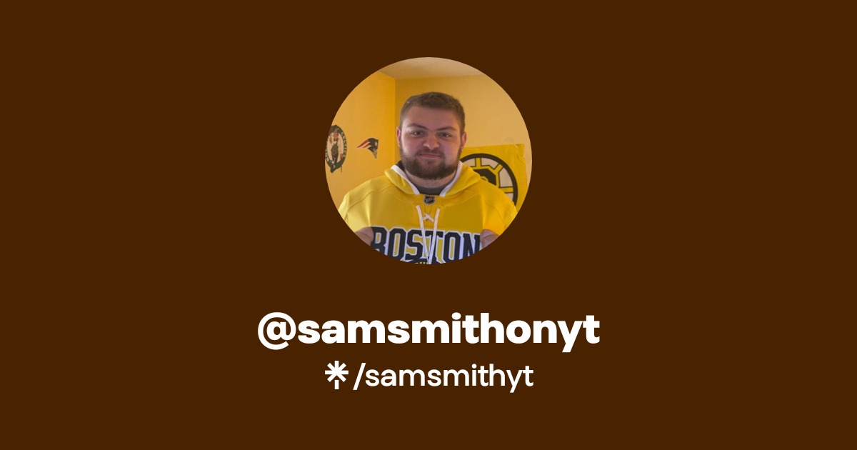 samsmithyt | Twitter, TikTok | Linktree