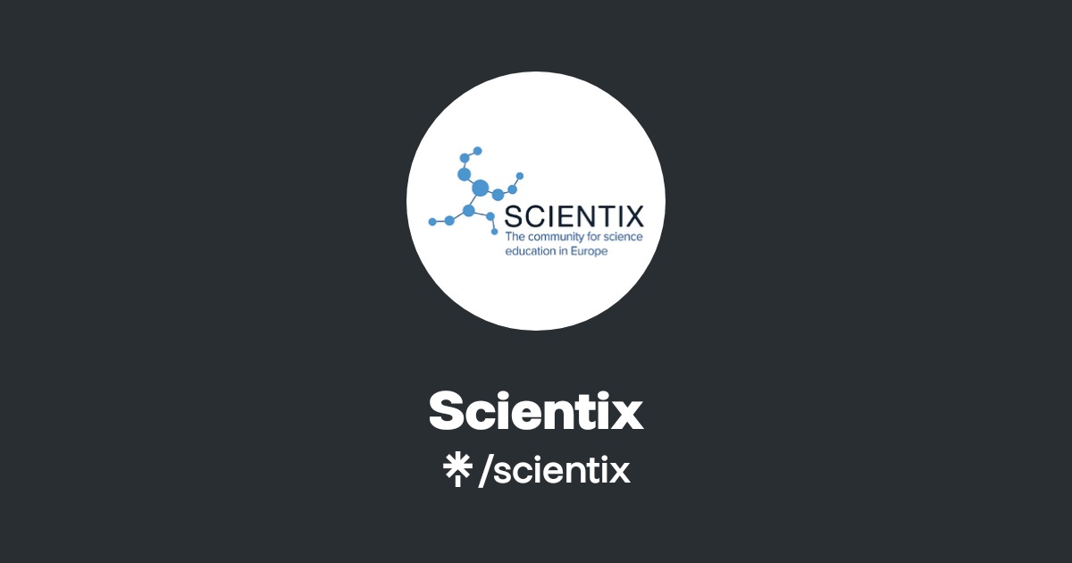 Scientix | Twitter, Facebook | Linktree