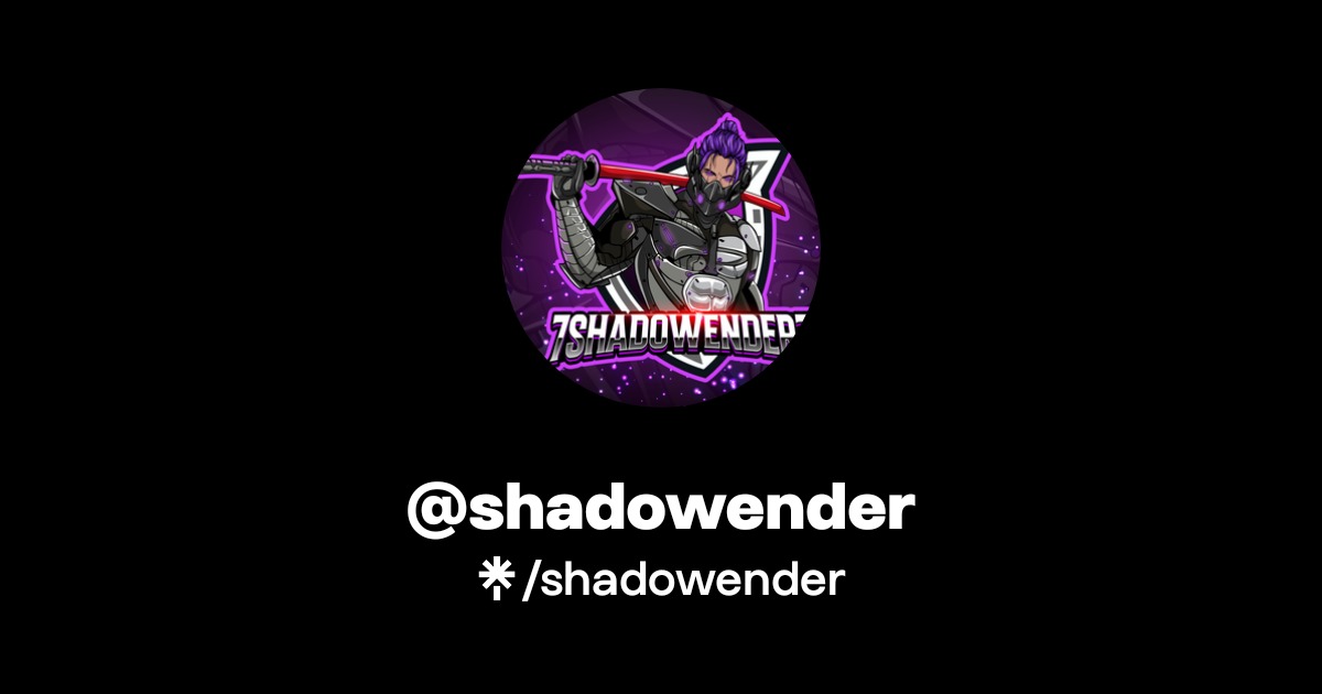shadowender | Instagram, TikTok, Twitch | Linktree