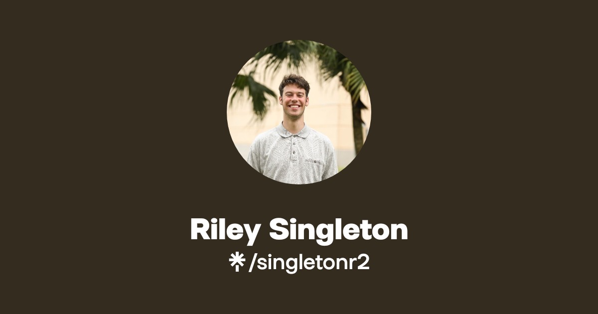 Riley Singleton | Linktree