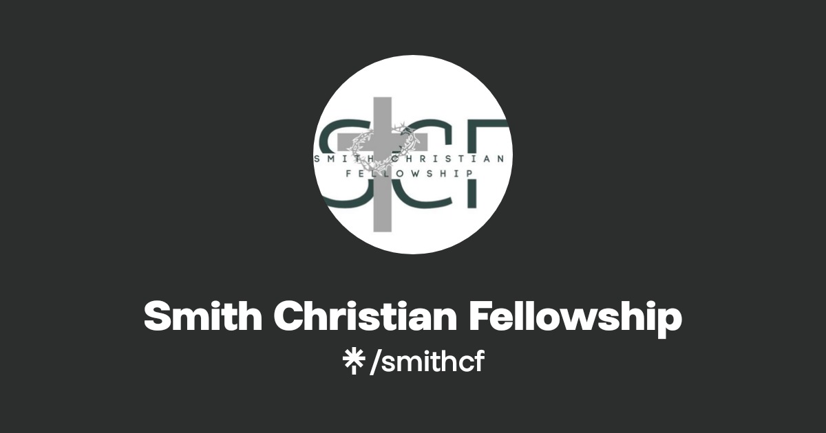 Smith Christian Fellowship | Linktree