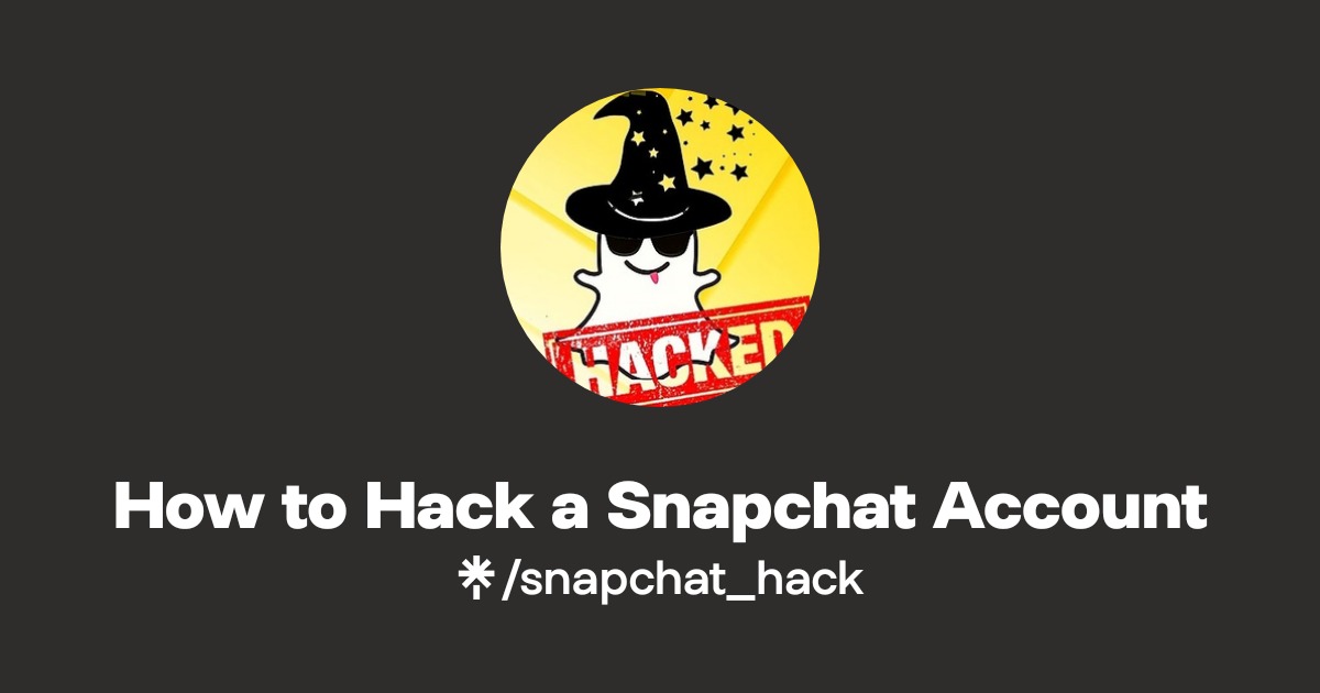How to Hack a Snapchat Account | Linktree