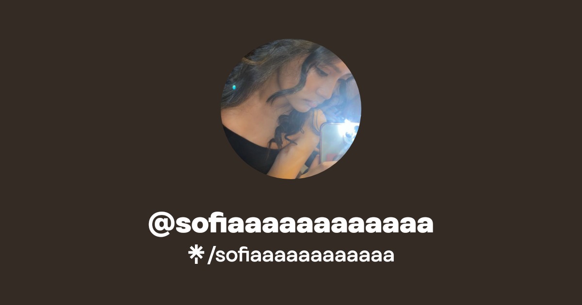 @sofiaaaaaaaaaaaa | Linktree