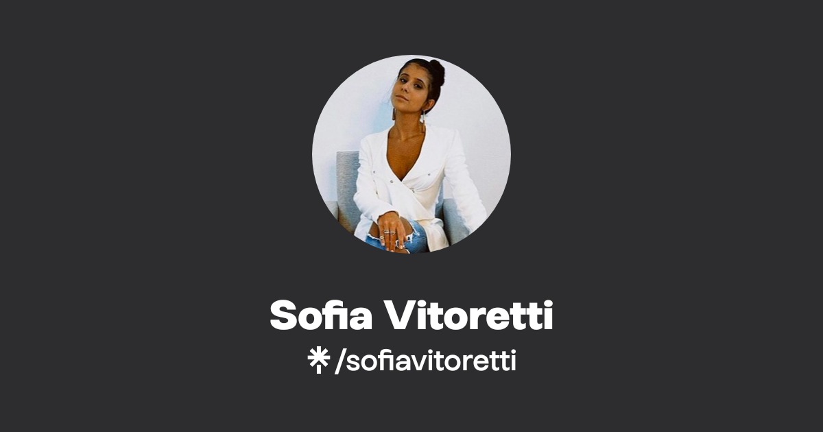 Sofia Vitoretti | Instagram | Linktree