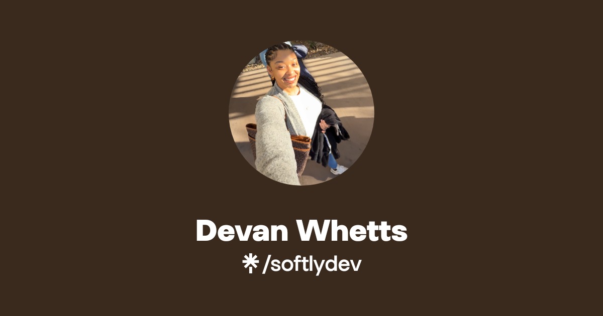 Devan Whetts | Instagram, TikTok | Linktree