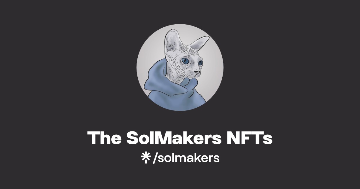 The SolMakers NFTs Official: X, Twitter | Linktree