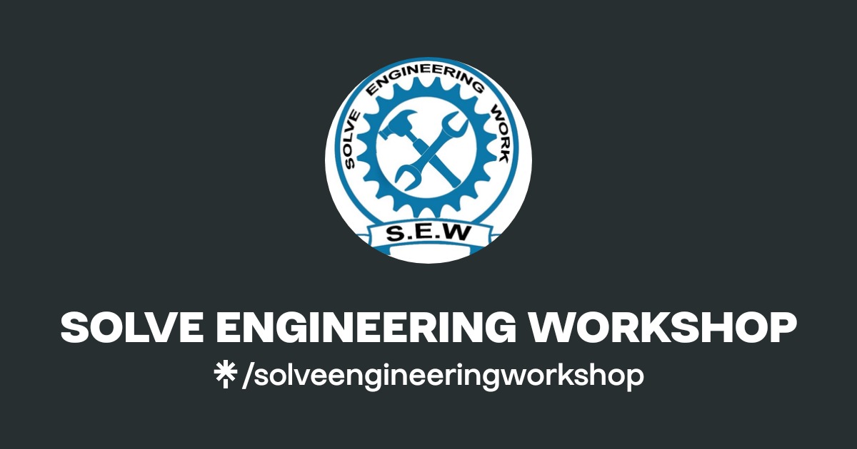SOLVE ENGINEERING WORKSHOP Official: Instagram, Facebook | Linktree