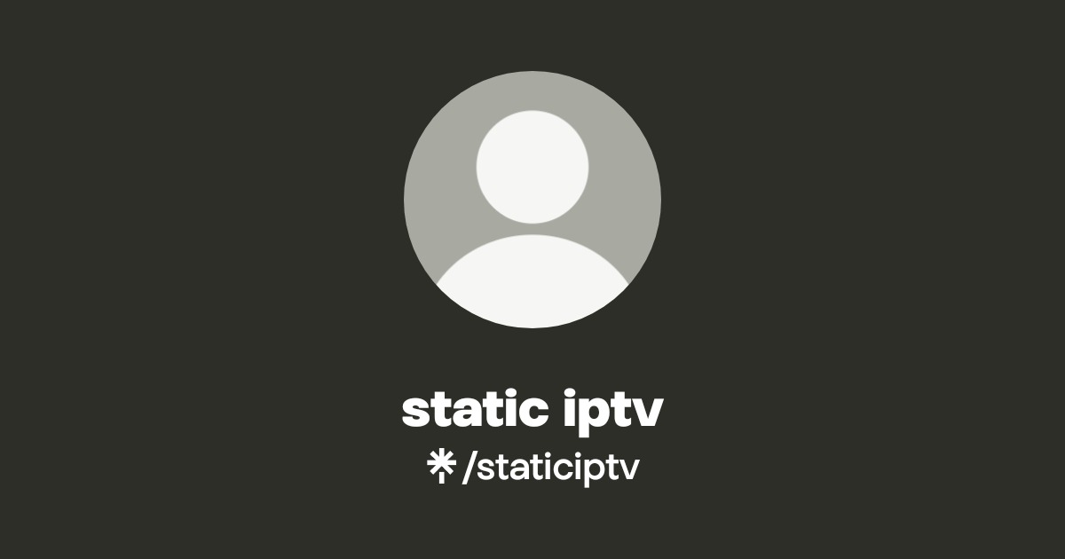 static iptv | Linktree