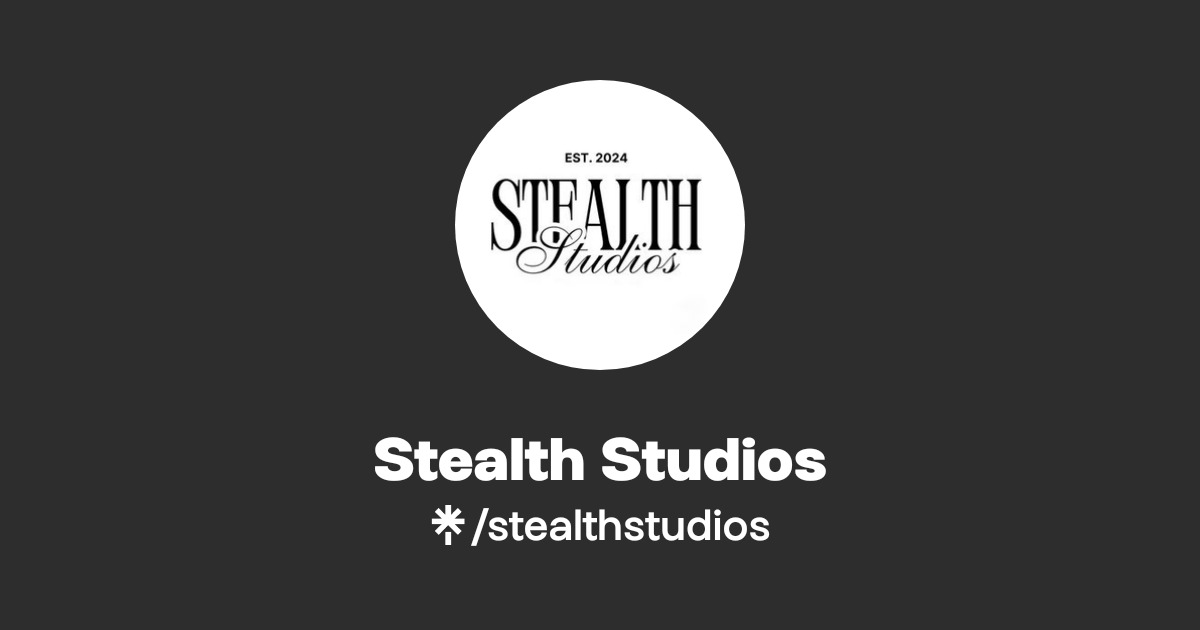 Stealth Studios | Instagram, TikTok | Linktree