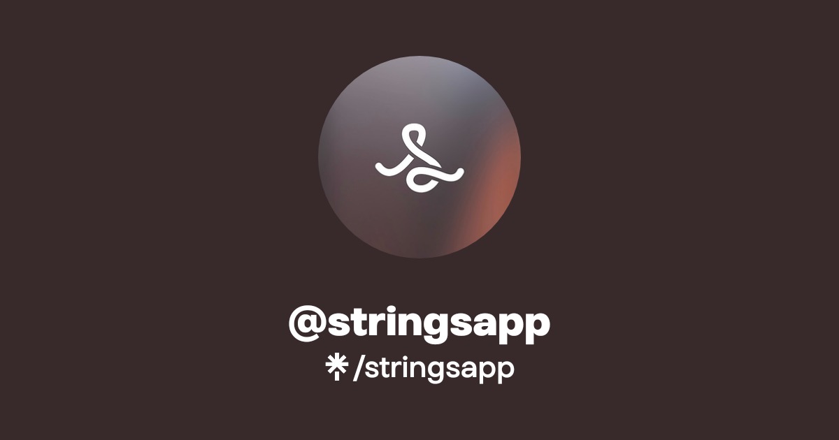String Company App @stringsapp | Linktree