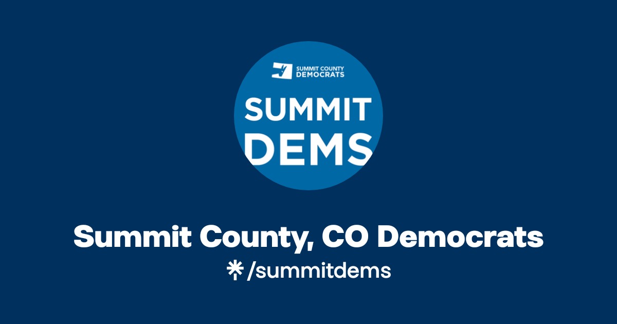 Summit County, CO Democrats | Instagram, Facebook | Linktree