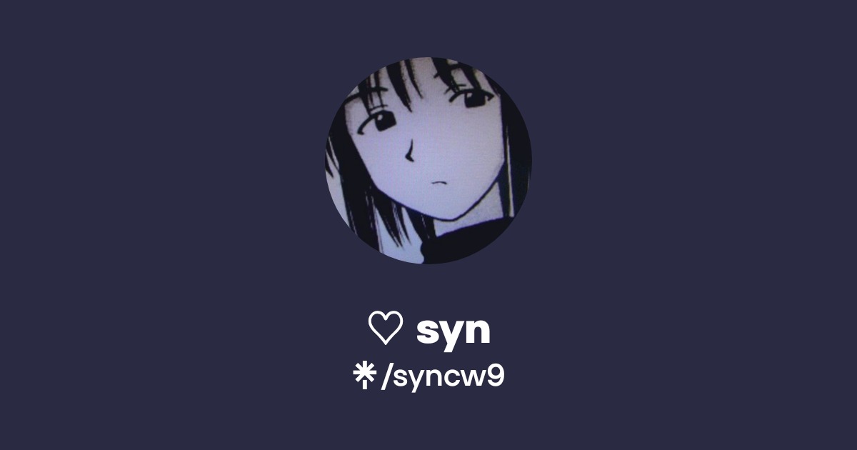 syn | Twitter, Instagram | Linktree