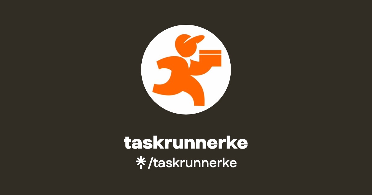 taskrunnerke | Instagram, Facebook, TikTok | Linktree