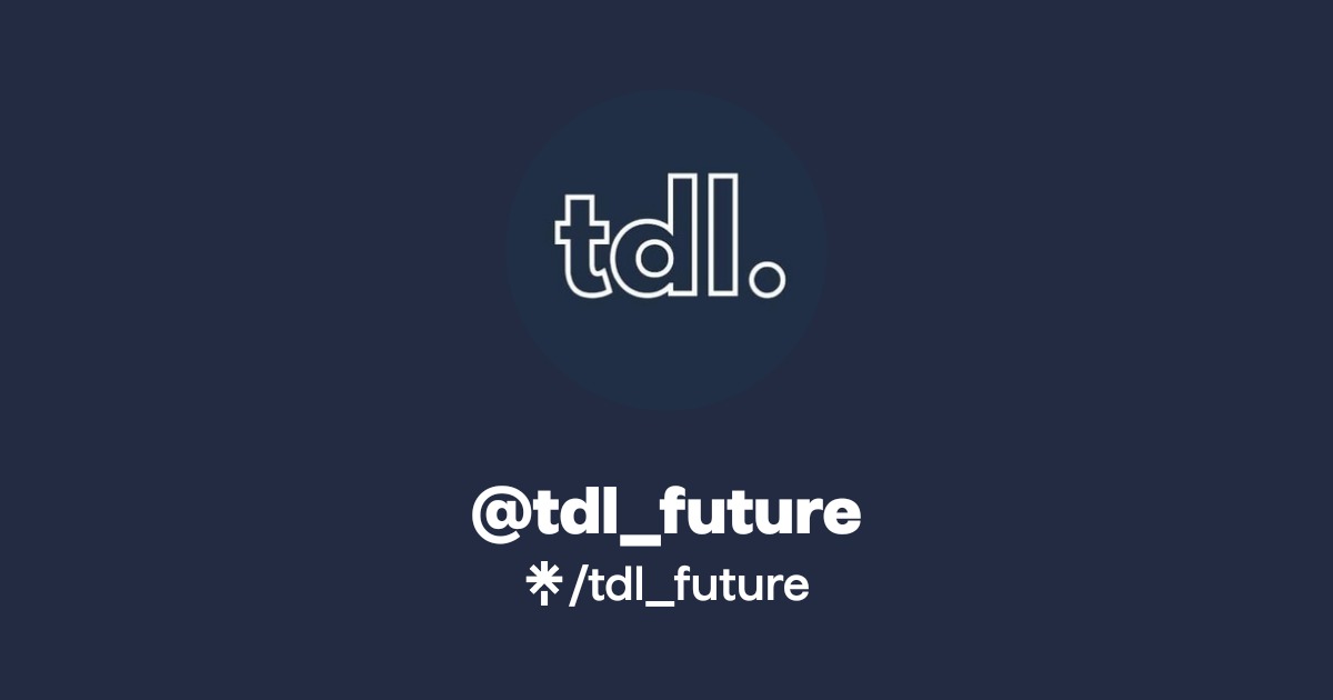 tdl_future | Instagram | Linktree