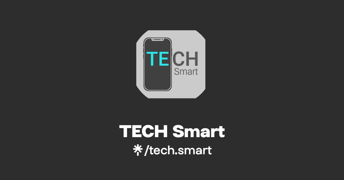 TECH Smart | Instagram, Facebook | Linktree