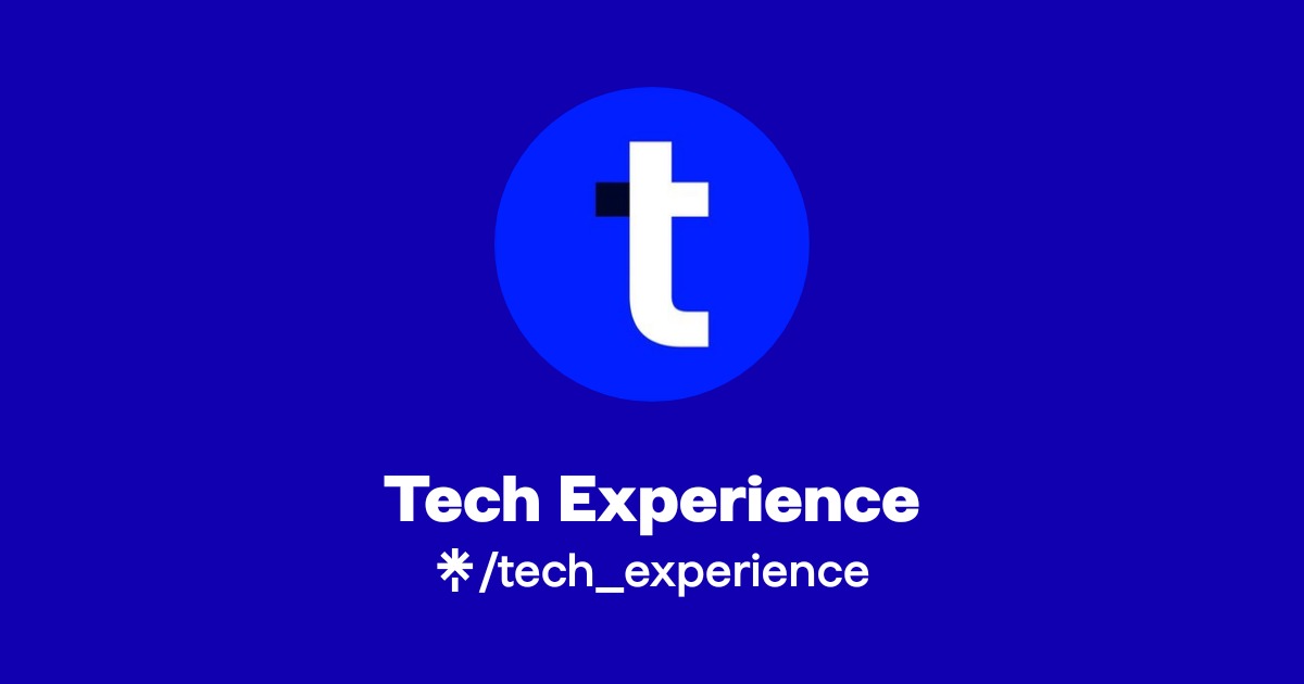 Tech Experience | Instagram, Facebook | Linktree