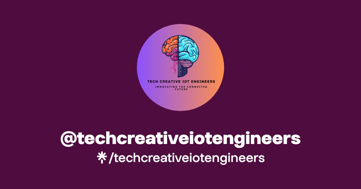 techcreativeiotengineers | Instagram | Linktree