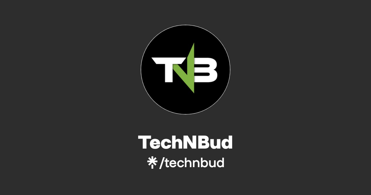 TechNBud | Facebook | Linktree