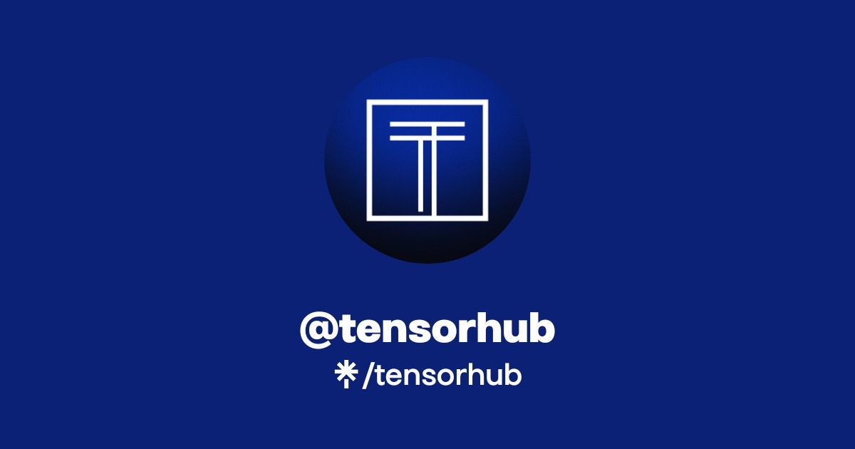 Tensorhub @tensorhub | Linktree