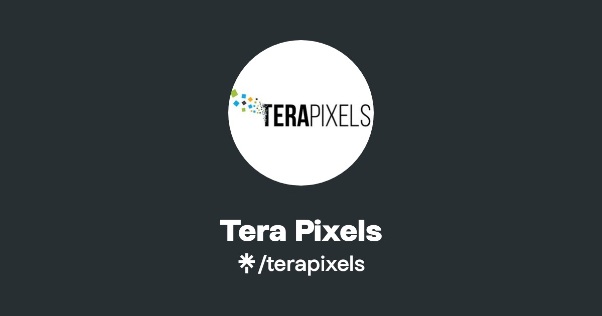 Tera Pixels | Twitter, Instagram, Facebook | Linktree