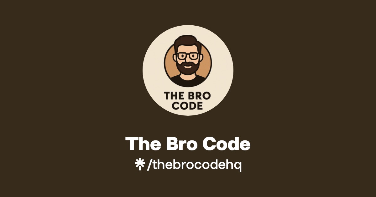 The Bro Code Official: TikTok, Instagram | Linktree