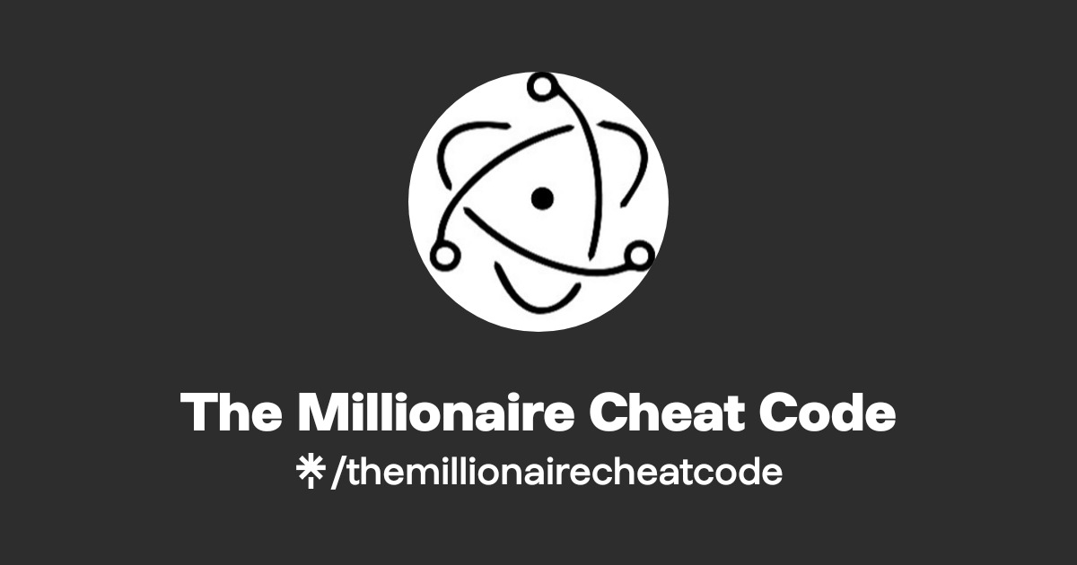 The Millionaire Cheat Code | Linktree