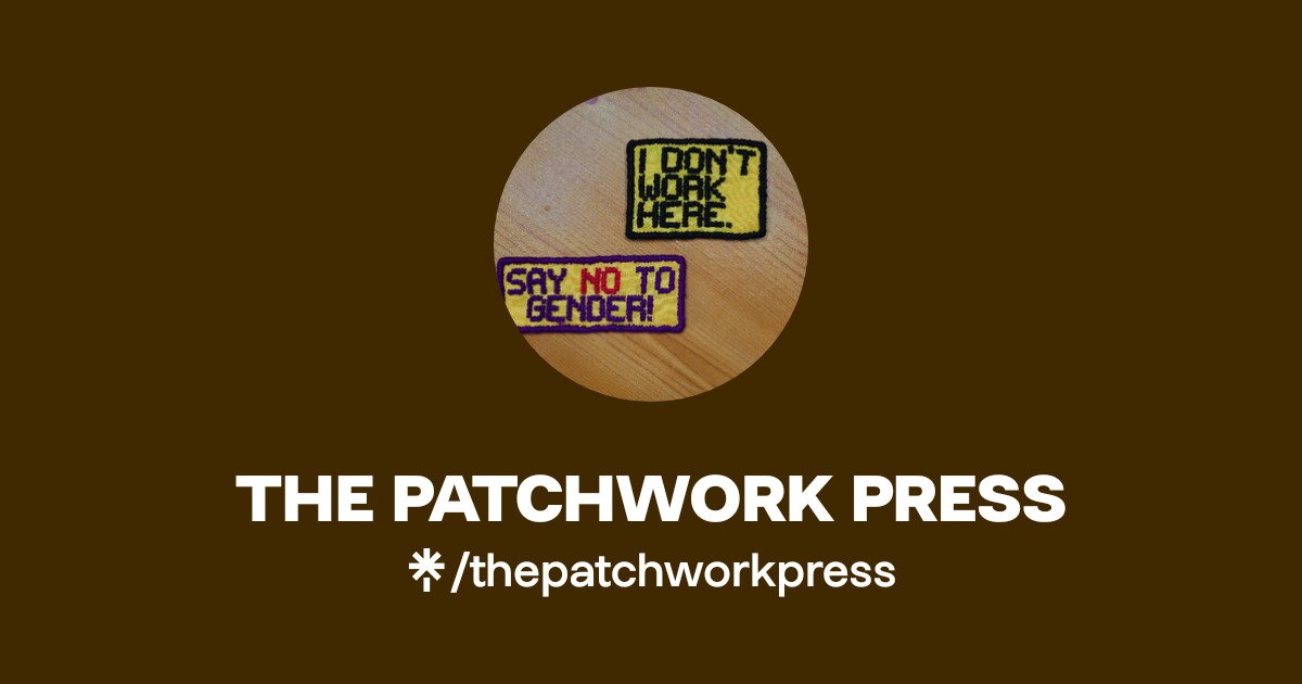 THE PATCHWORK PRESS | Instagram | Linktree