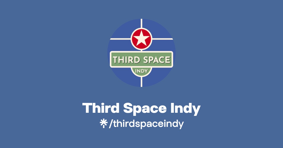 Third Space Indy | Instagram, TikTok | Linktree