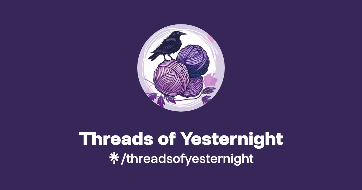 Threads of Yesternight | Instagram, Facebook, TikTok | Linktree