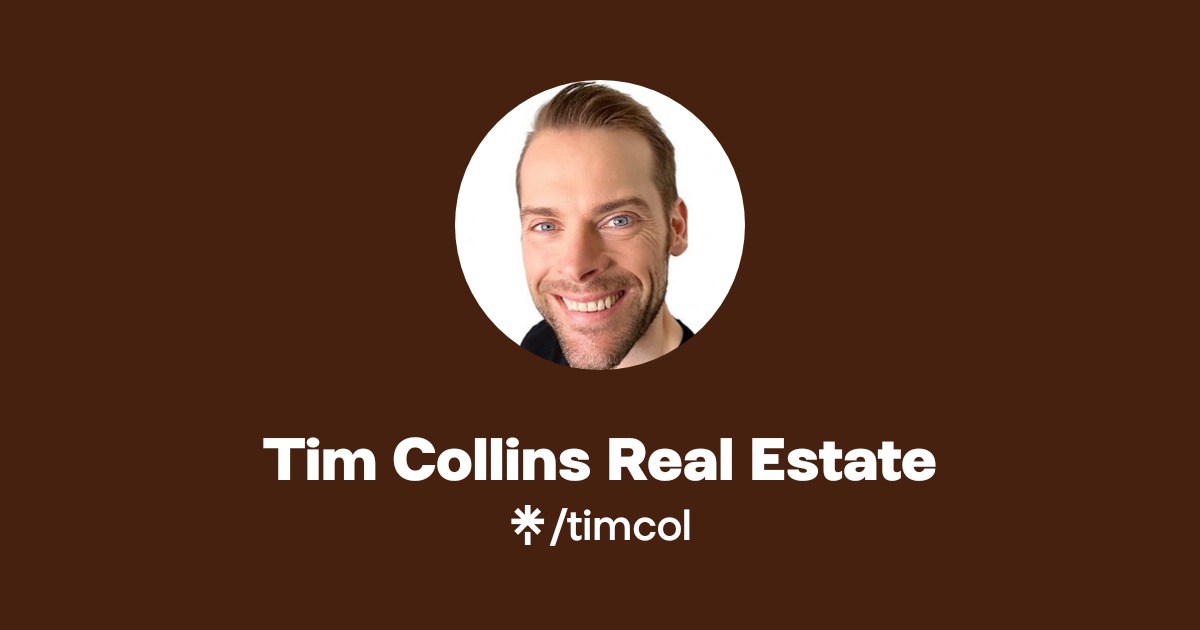 Tim Collins Realtor Tim Collins Real Estate | Instagram, Facebook | Linktree