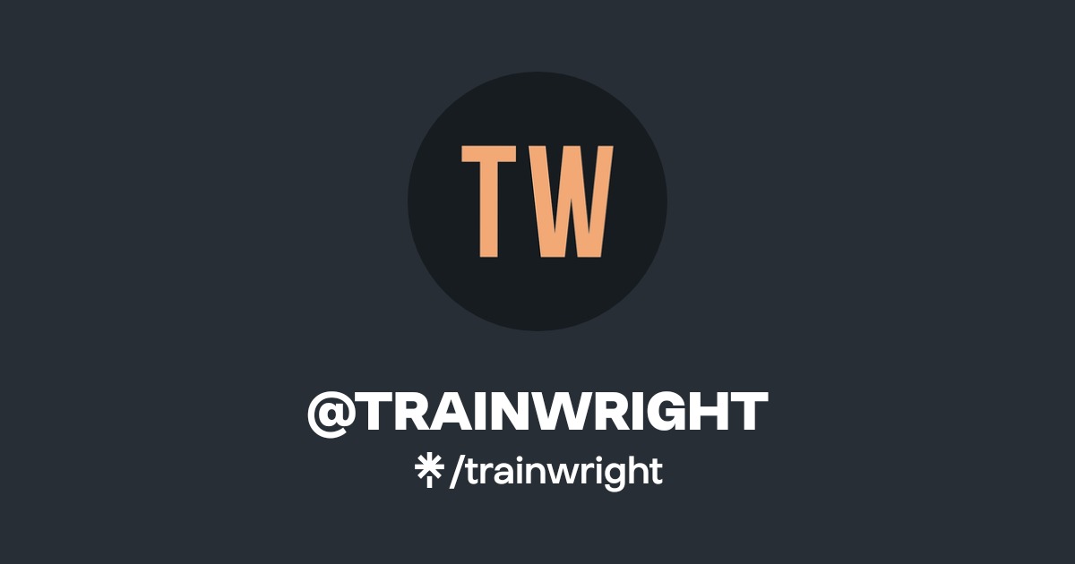 @TRAINWRIGHT | Linktree