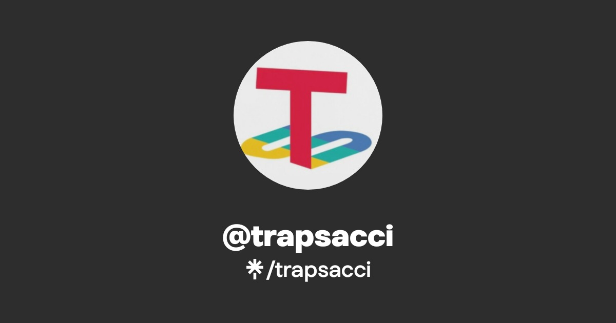 trapsacci | Twitter | Linktree