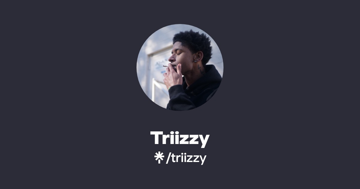Tr Rapper Triizzy | Instagram, TikTok, Twitch | Linktree