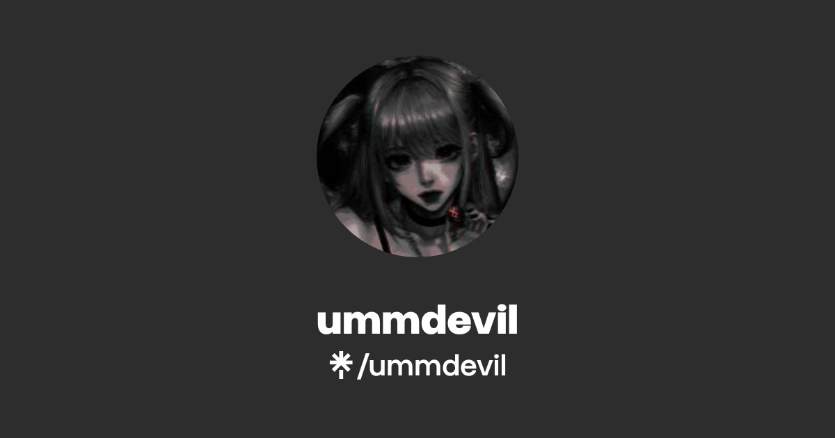 ummdevil | TikTok, Twitch | Linktree